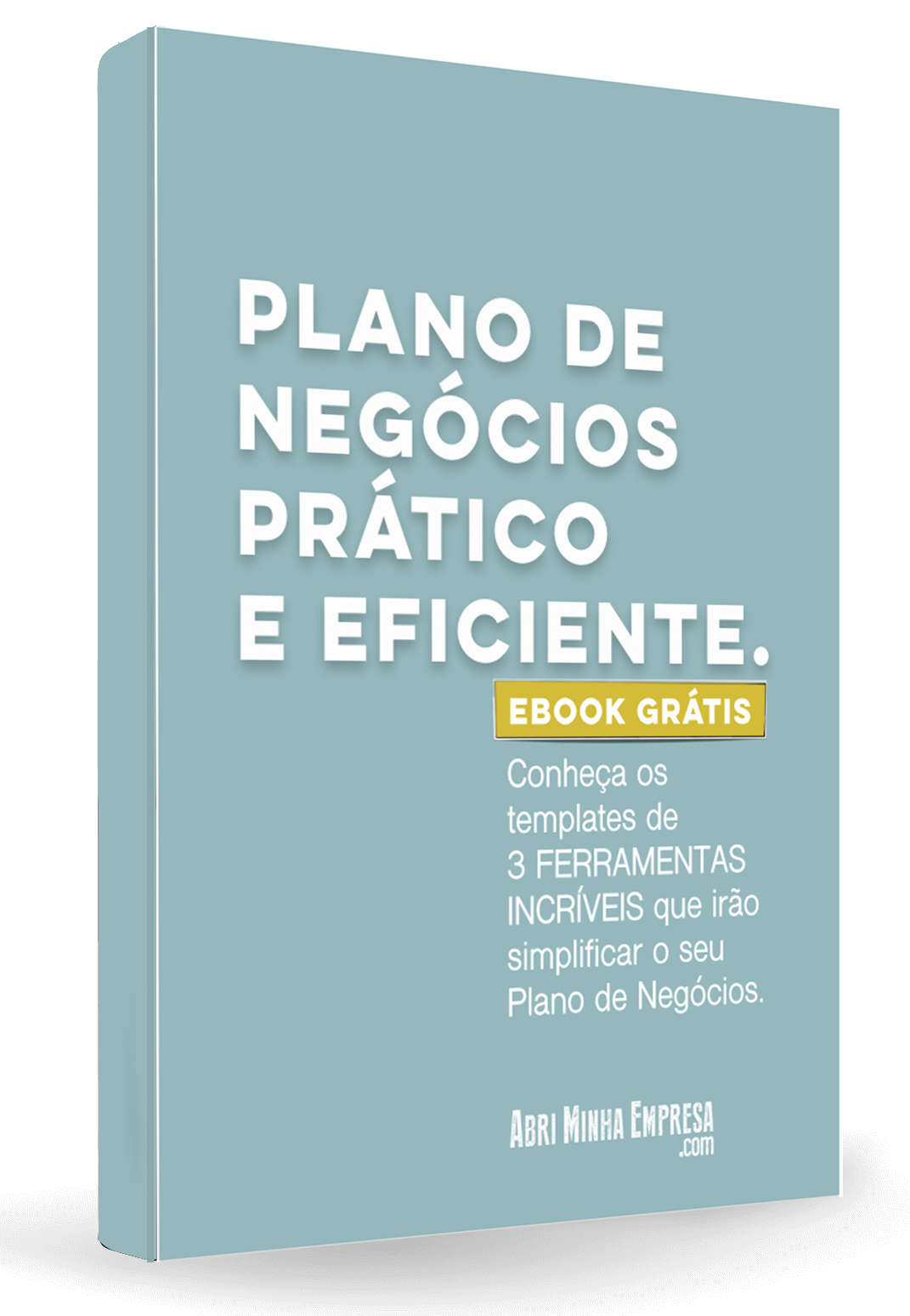 Ebook Grátis Plano de Negócios Simplificado - Ebook Grátis: 3 Templates Plano de Negócios Prático e Eficiente