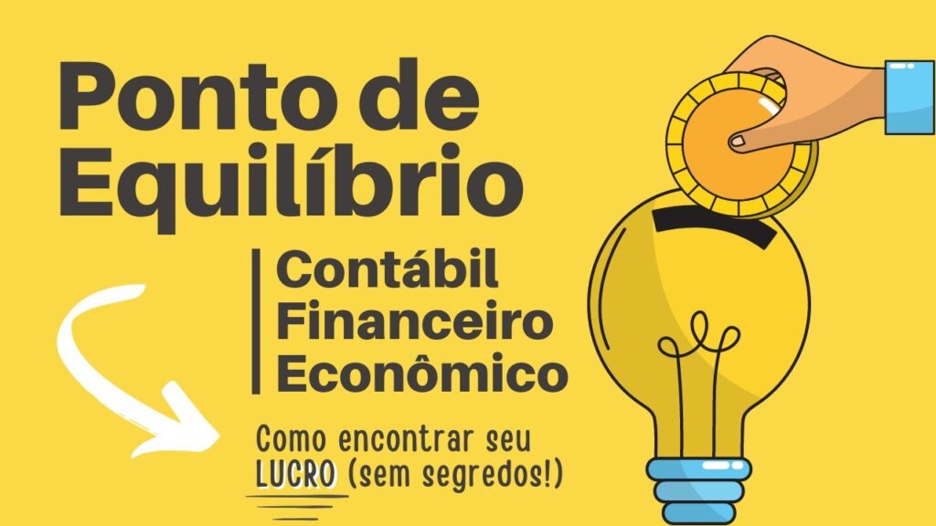 O que é Ponto de Equilíbrio 1024x576 - PONTO DE EQUILÍBRIO (O Que é Seus Tipos)