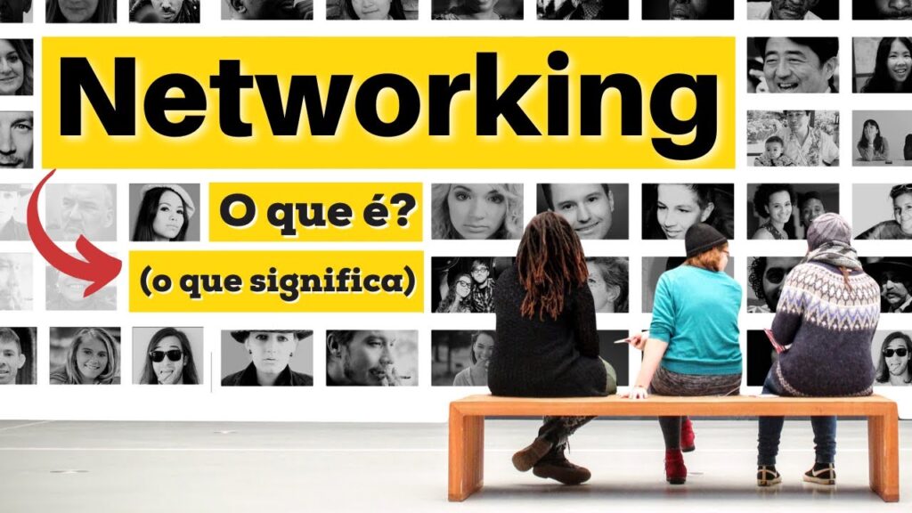 Networking o que é 1024x576 - NETWORKING O QUE É? (Por que é importante trabalhá-lo?)