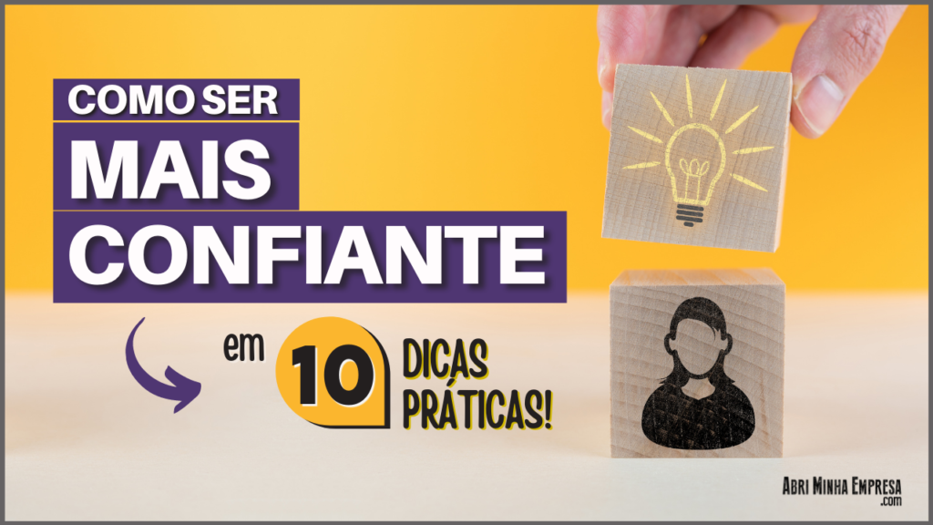 Como ser mais confiante 1024x576 - COMO SER MAIS CONFIANTE (10 Dicas Incríveis p/ sua Autoconfiança)