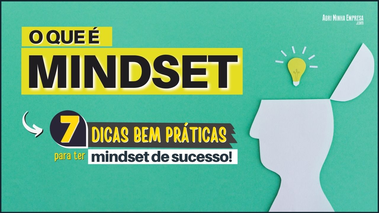 O que é Mindset e como desenvolvê-lo para alcançar o sucesso?