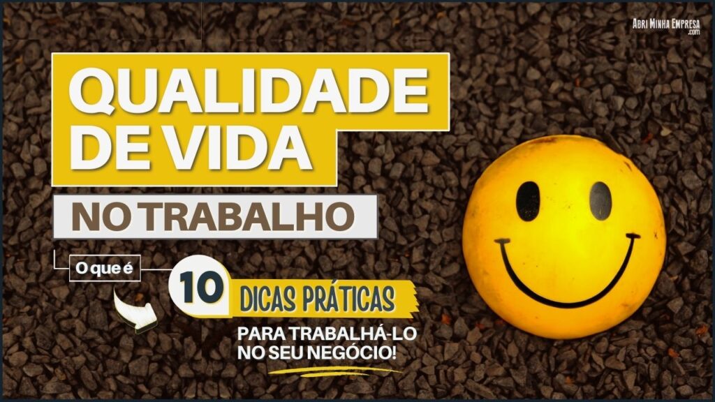 Qualidade de Vida no Trabalho 1024x576 - QUALIDADE DE VIDA NO TRABALHO (em 10 Dicas BEM Práticas)