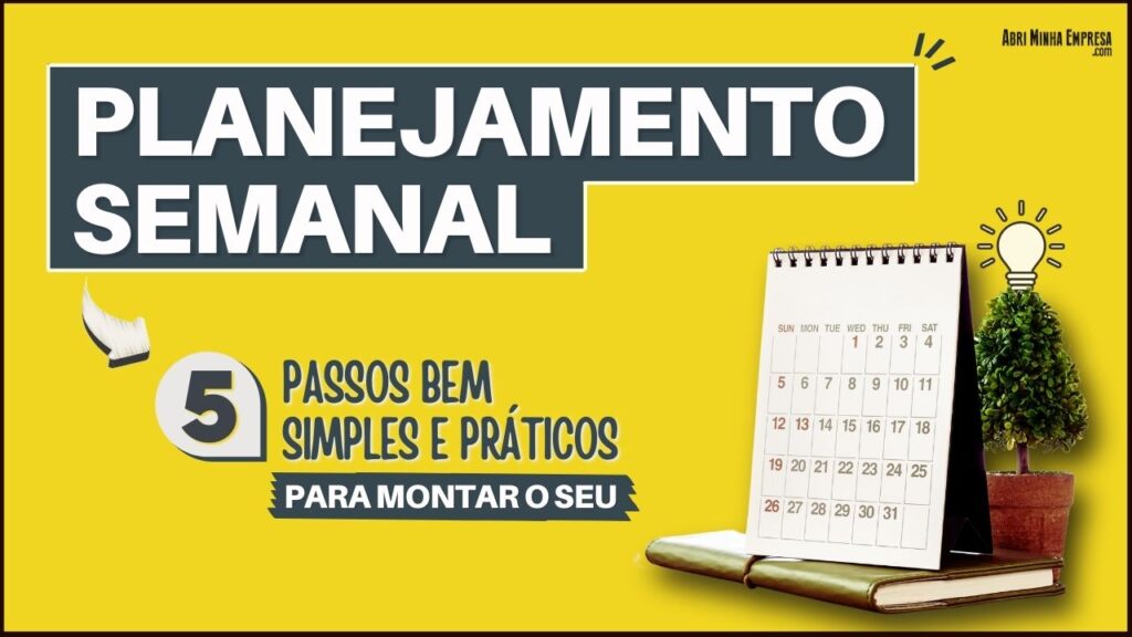 Planejador Semanal Passo a Passo 1024x576 - PLANEJAMENTO SEMANAL | Passo a Passo Para Montar o Seu Agora