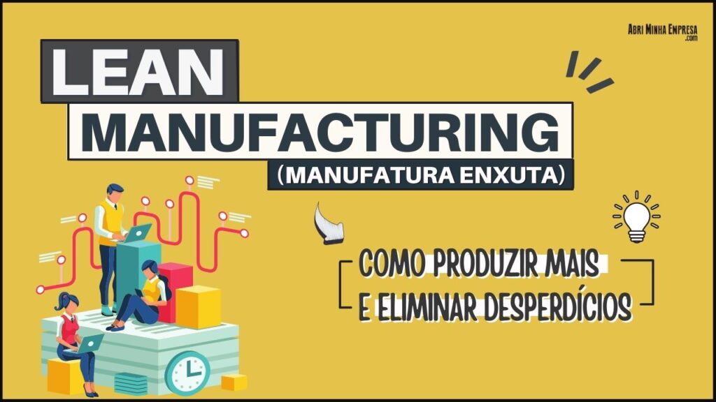 Lean Manufacturing Manufatura Enxuta 1024x576 - MANUFATURA ENXUTA (Lean Manufacturing) | Na Prática e Resumido!