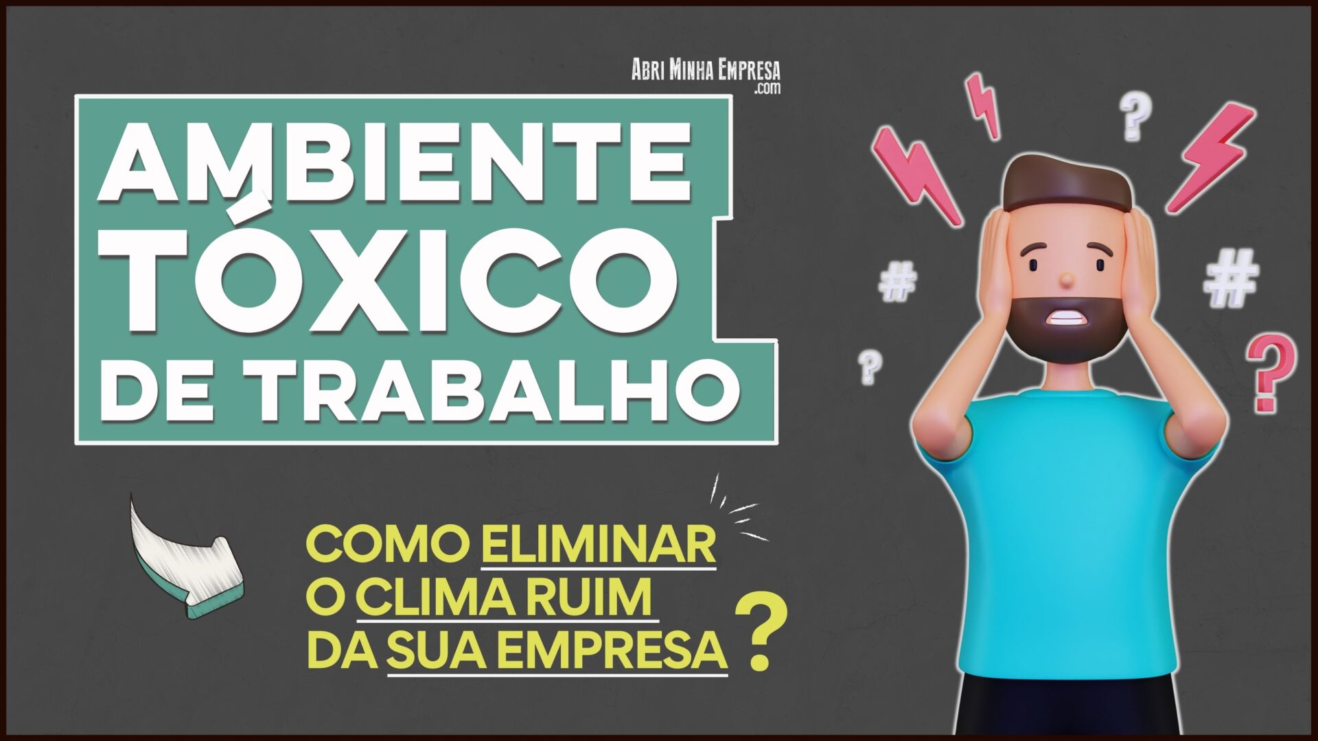 Ambiente de trabalho tóxico: aprenda a identificar e combater