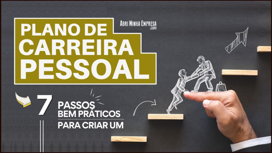 Plano De Carreira Pessoal (07 Passos Práticos para Montar o Seu)