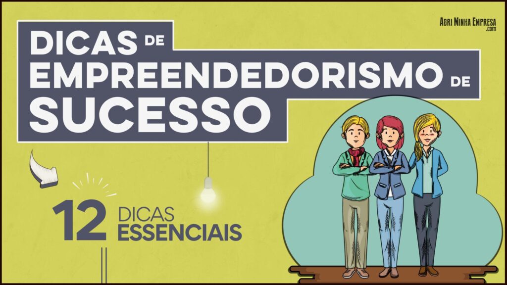 Dicas de Empreeendedorismo de Sucesso 1024x576 - Dicas de Empreendedorismo de Sucesso (em 12 Pilares)