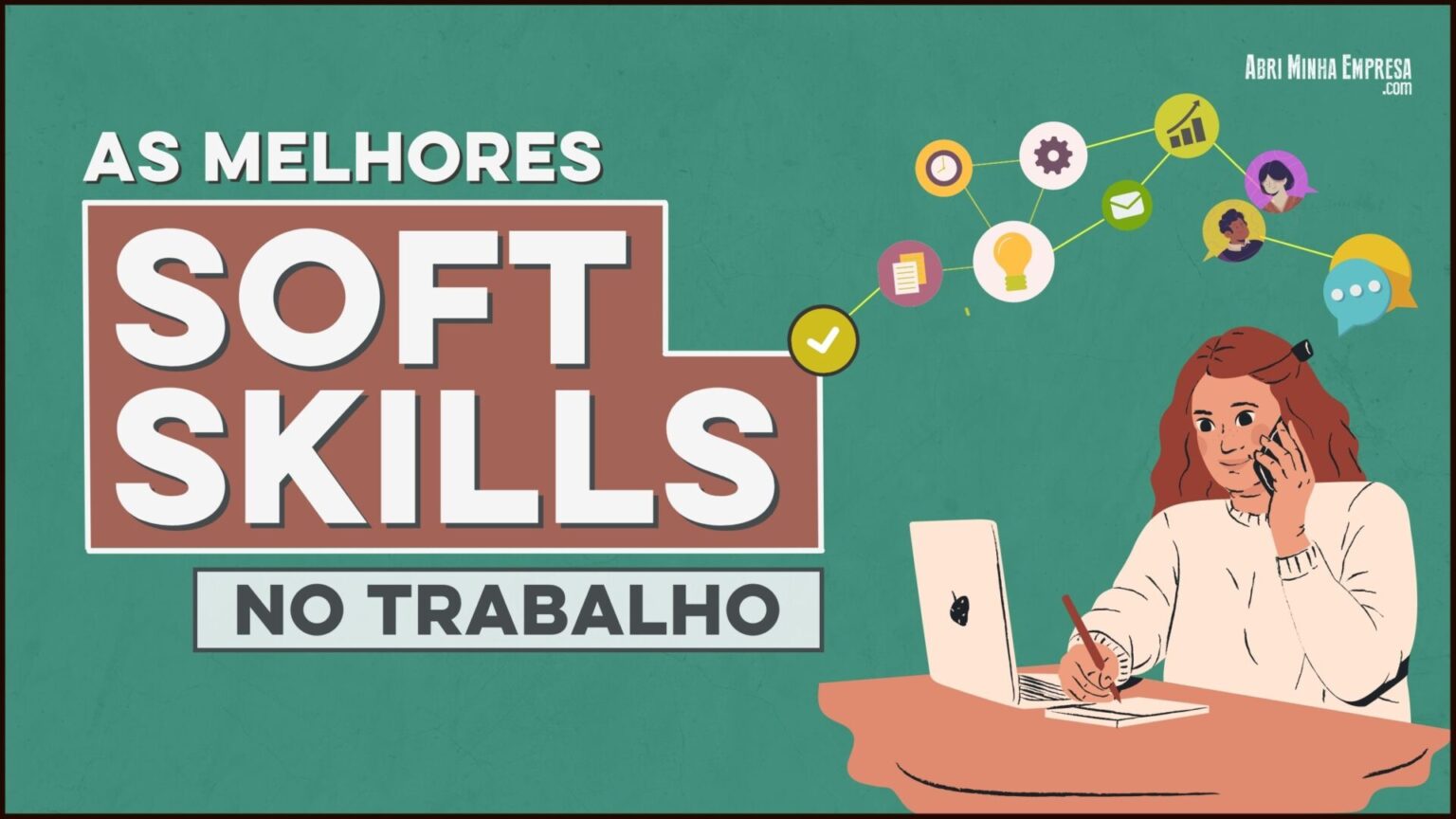 Soft Skills no Trabalho (Principais Habilidades pra Se Desenvolver)