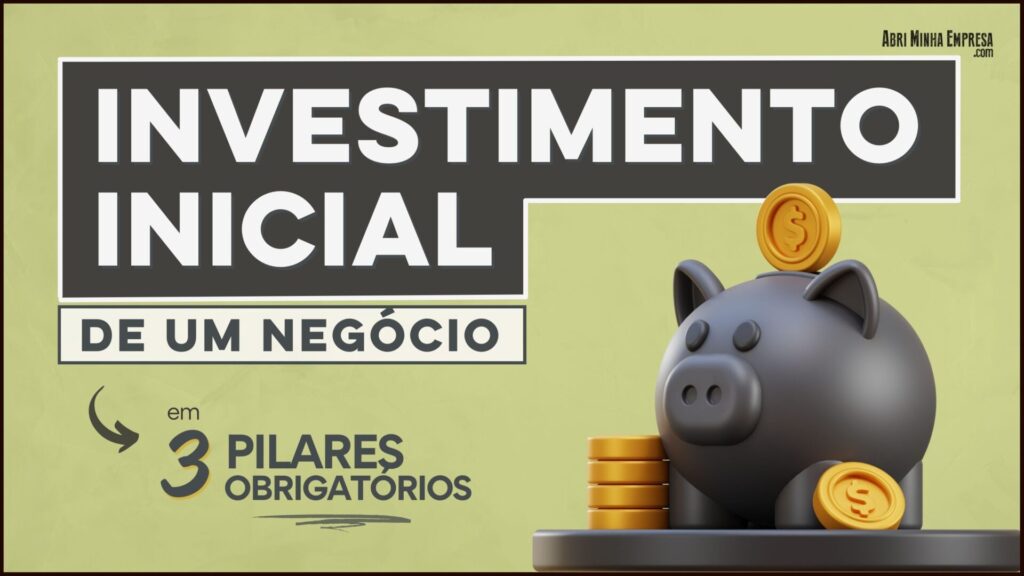 Investimento Inicial de um Negocio 1024x576 - Investimento Inicial de Um Negócio (3 Pilares Obrigatórios)