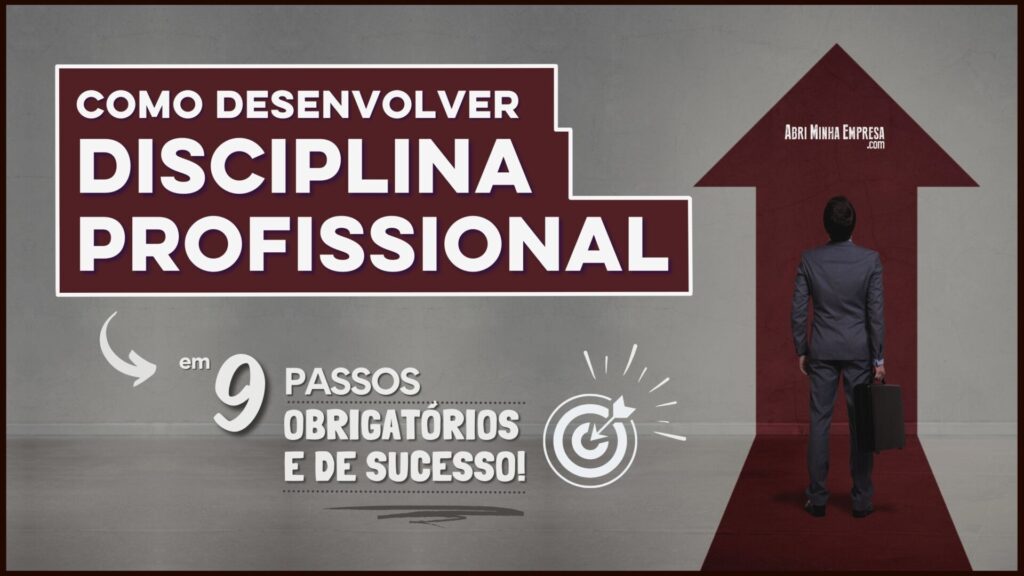 COMO DESENVOLVER DISCIPLINA PROFISSIONAL 1024x576 - Como Desenvolver Disciplina Profissional (9 Passos Obrigatórios)