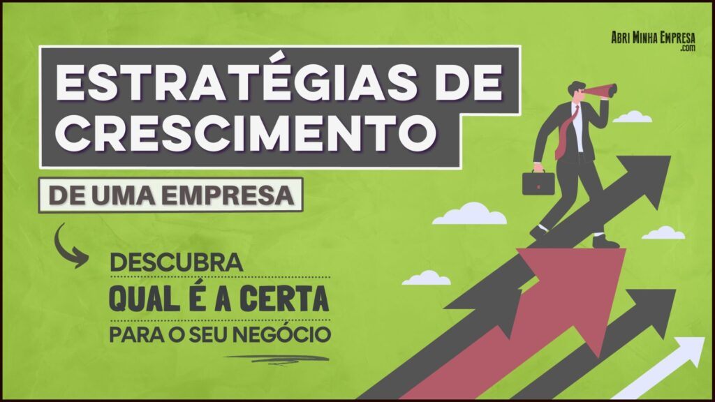 Estrategia de crescimento de uma empresa 1024x576 - Estratégias de Crescimento de uma Empresa (Exemplos Práticos)