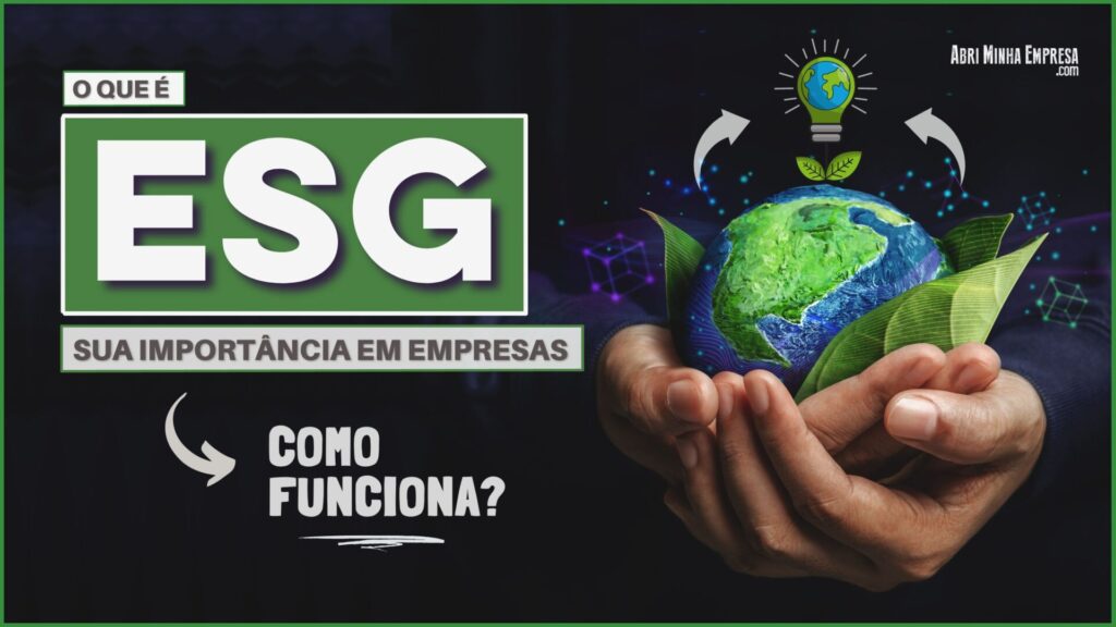 O QUE E ESG NAS EMPRESAS 1024x576 - O que é ESG nas empresas? (Toda Importância e Como Funciona)