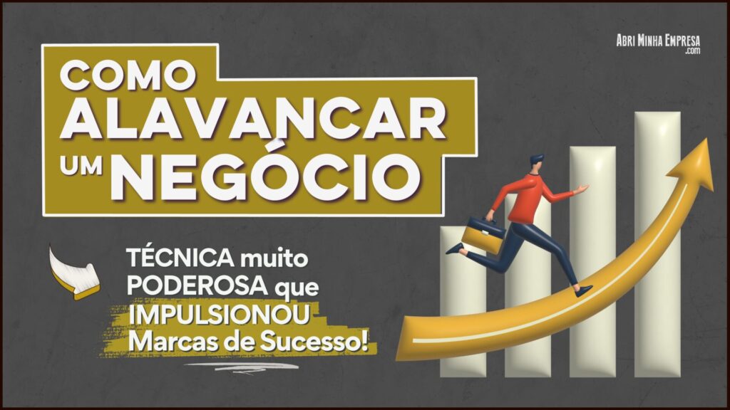 Como Alavancar o Meu Negocio 1024x576 - Como Alavancar Negócio | Técnica Impulsionou Grandes Marcas