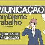 Comunicacao em Ambiente de Trabalho 150x150 - Como ter uma boa comunica&ccedil;&atilde;o no ambiente de trabalho