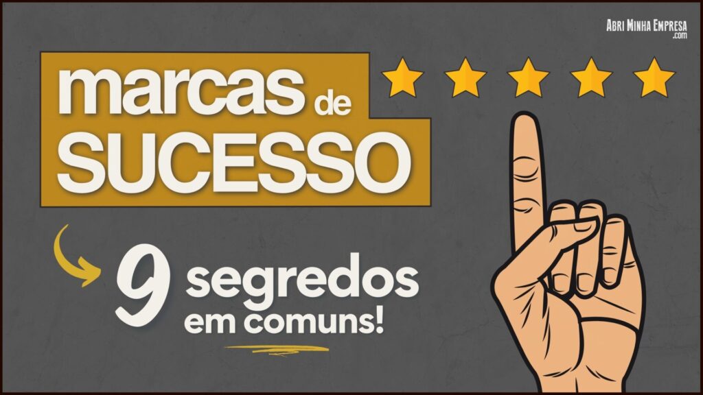 Marcas de Sucesso e seus segredos 1024x576 - Marcas de Sucesso e Seus Segredos (9 Pontos Em Comum)