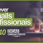 Como Escrever E mails Profissionais 1 150x150 - Como Trabalhar o Networking (do Jeito Certo e Profissional)