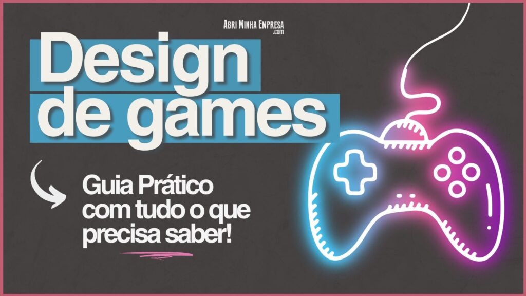 Design de Games Como Funciona 1 1024x576 - Design de Games Como Funciona (Profissão Game Designer)