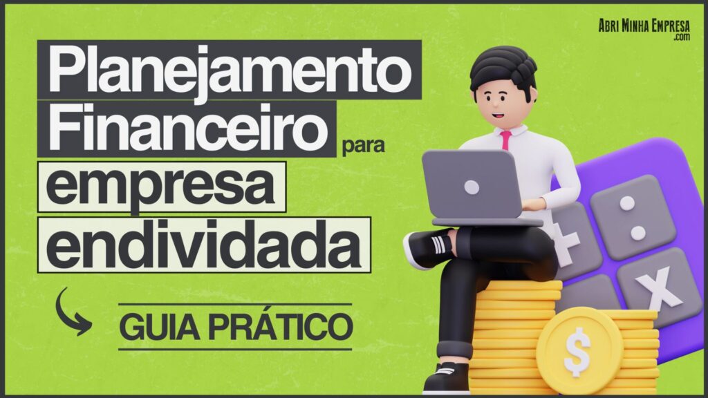 PLANEJAMENTO FINANCEIRO PARA EMPRESAS COM DIVIDAS 2 1024x576 - Planejamento Financeiro Para Empresas Com Dívidas