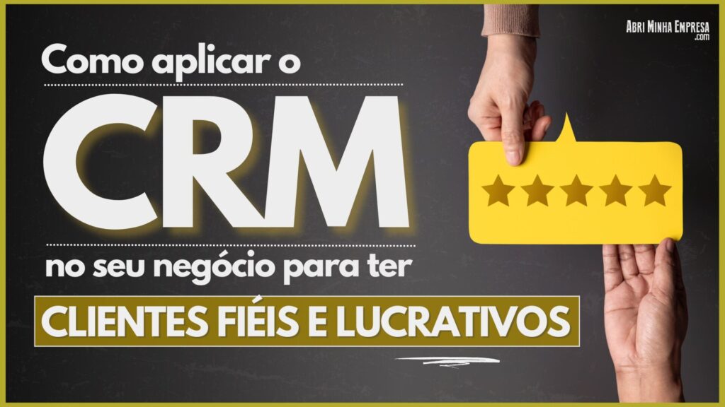 Como Trabalhar o CRM no seu Negocio 1024x576 - Como Trabalhar o CRM no Seu Negócio (10 Dicas Fundamentais)