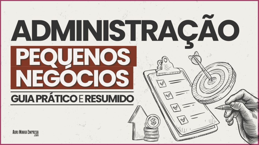 COMO ADMINISTRAR EMPRESAS PEQUENAS MESMO SEM EXPERIENCIA 1024x576 - Como Administrar Empresas Pequenas (Mesmo Sem Experiência)