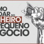 Como Administrar o Dinheiro de uma Pequena Empresa 2 150x150 - O Que &eacute; DRE de uma Empresa (Como Fazer o Seu)