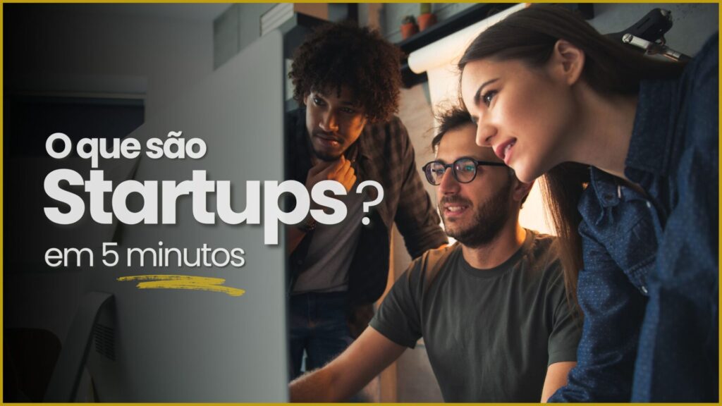 o que e startup e como funciona 2 1024x576 - O Que é Startup e Como Funciona (Prático e Resumido)