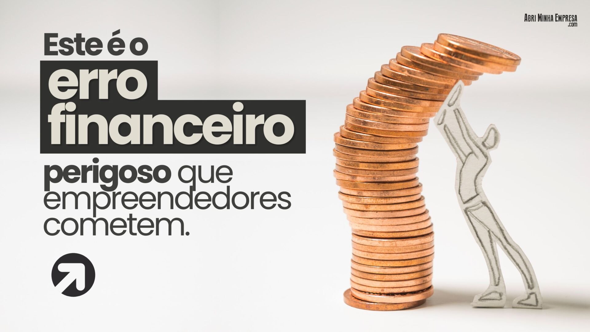 O erro financeiro que acaba com pequenos negocios - ERRO FINANCEIRO QUE ACABA COM PEQUENOS NEGÓCIOS