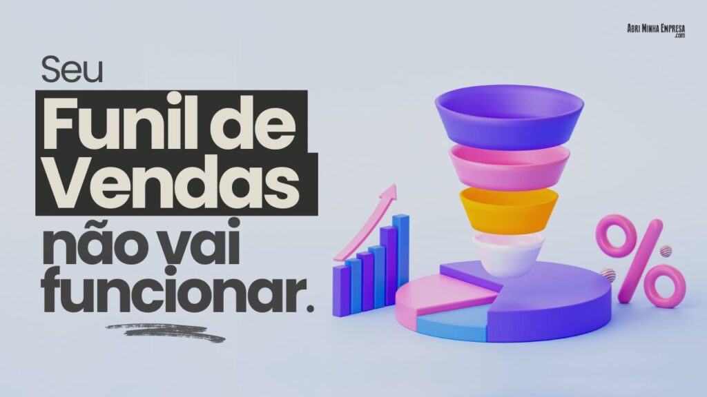 O que um FUNIL DE VENDAS Precisa para Funcionar 1024x576 - O que um FUNIL DE VENDAS Precisa para Funcionar