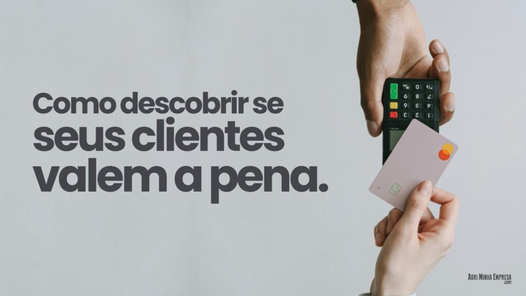 Quanto vale cada cliente para sua empresa 2 1024x576 - Quanto vale cada cliente para sua empresa?