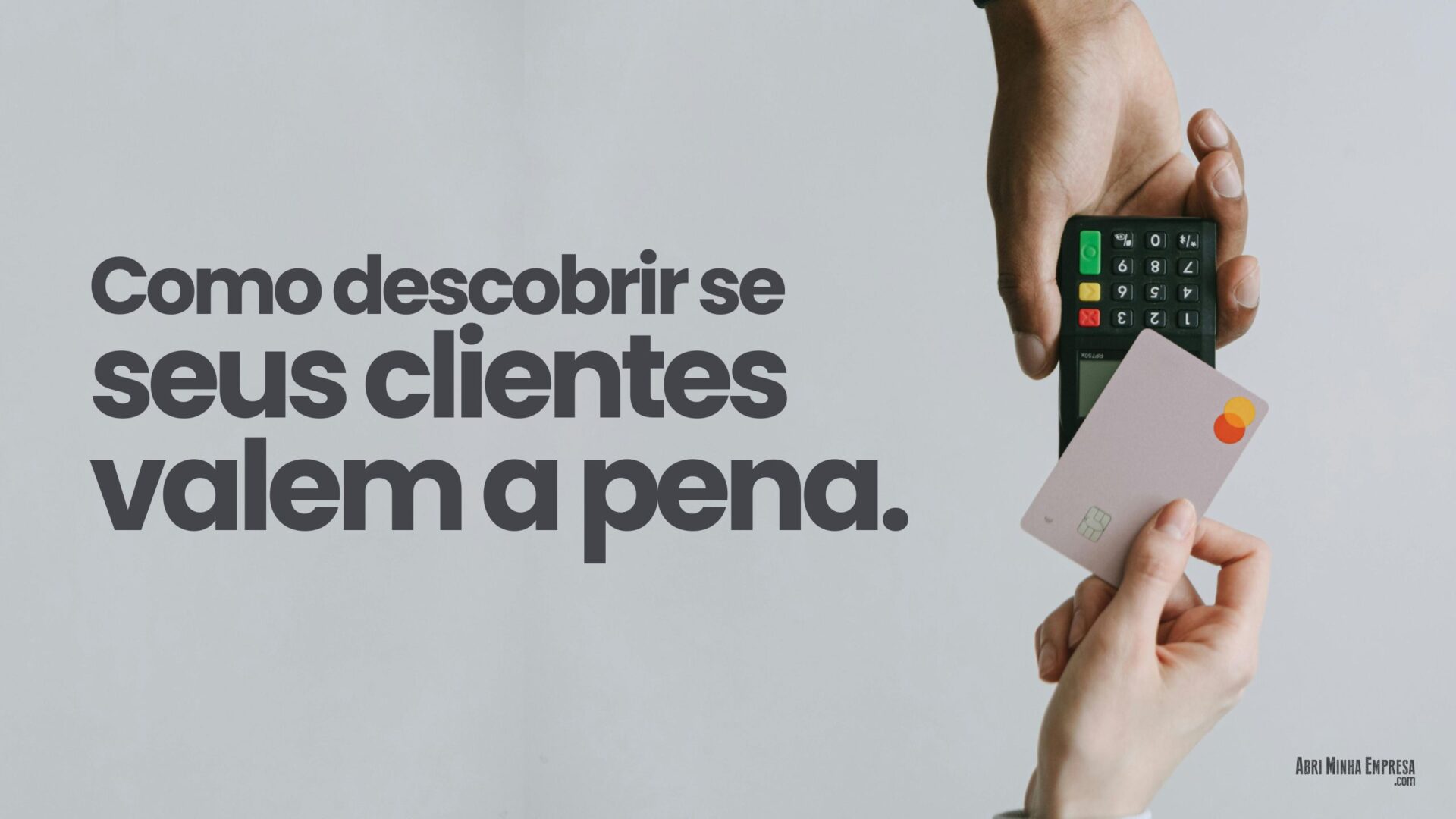 Quanto vale cada cliente para sua empresa 2 - Quanto vale cada cliente para sua empresa?