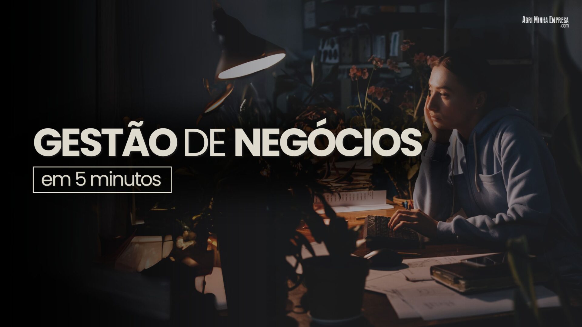 o que e gestao de negocios 2 - O que é Gestão de Negócios? (Prático e Resumido)