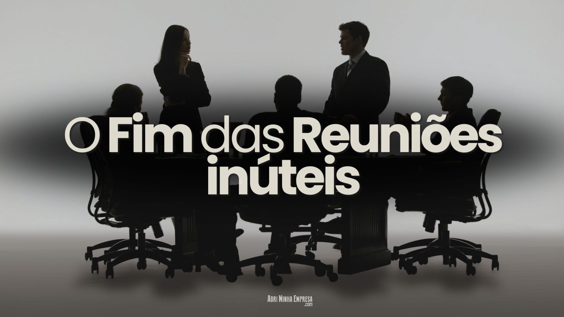 COMO FAZER UMA BOA REUNIAO COM A EQUIPE DE TRABALHO 1 - COMO FAZER UMA BOA REUNIÃO