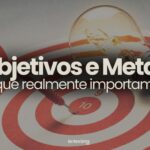 COMO MONTAR UM PLANEJAMENTO DE METAS E OBJETIVOS DE NEGOCIOS 1 150x150 - Como definir objetivos e metas para sua carreira