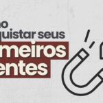 como conseguir seus primeiros clientes para pequena empresa 2 150x150 - UX O Que &Eacute; (Como Melhorar Seus Canais e Conquistar Clientes)