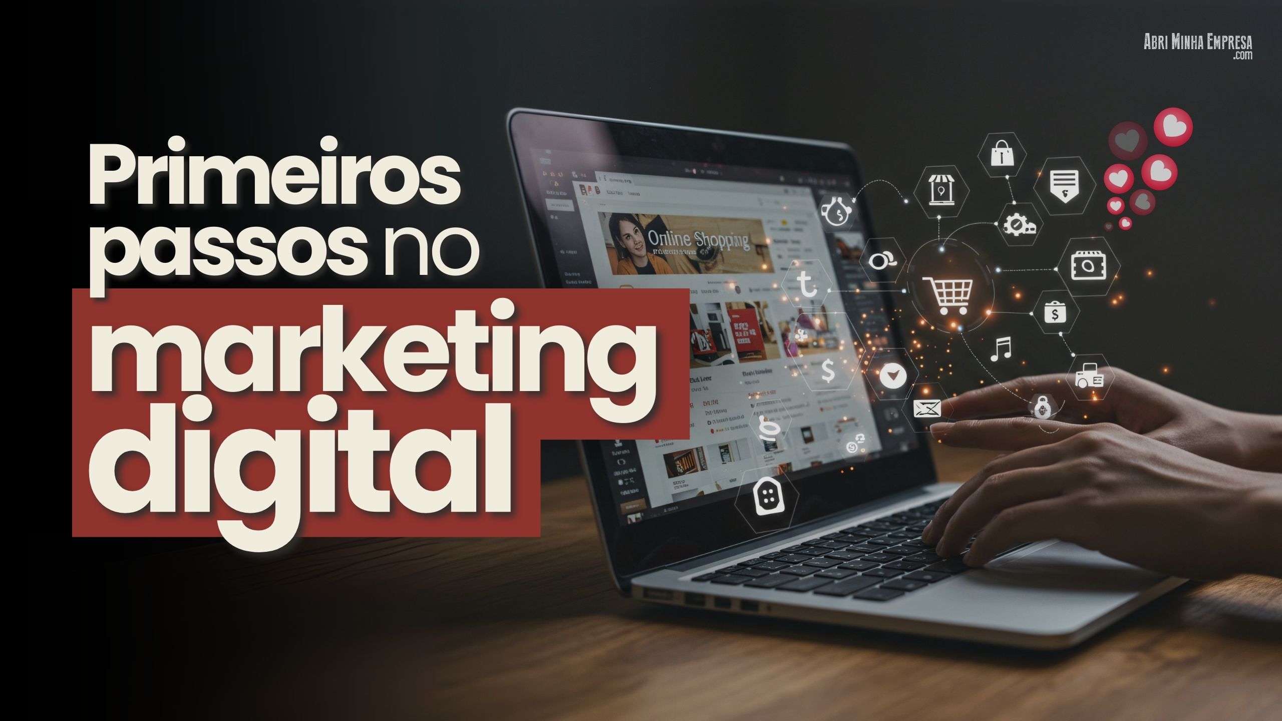 O Basico do Marketing Digital para iniciantes - O Básico do Marketing Digital para iniciantes