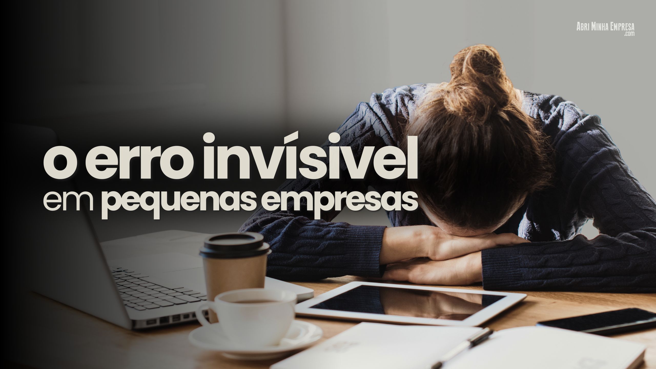 Por que pequenas empresas trabalham muito e crescem pouco 1 - O Erro Que Faz Pequenos Negócios Trabalharem Muito E Não Saírem Do Lugar