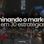 Principais Estrategias de Marketing para Iniciantes 2 150x150 - O B&aacute;sico do Marketing Digital para iniciantes