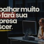 Trabalhar menos pode fazer sua empresa crescer 2 150x150 - Como Fazer Seu Neg&oacute;cio Crescer (para iniciantes)