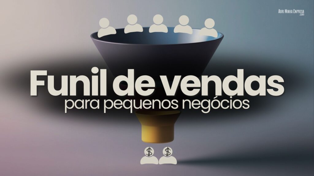 Como Montar um Funil de Vendas para Pequena Empresa 2 1024x576 - Como Montar um Funil de Vendas para Pequena Empresa