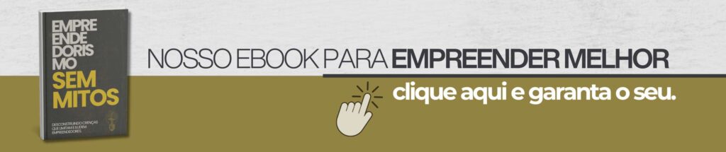 Ebook Empreendedorismo Sem Mitos 1024x215 - A Estrutura B&aacute;sica para uma Empresa Pequena Funcionar (e n&atilde;o quebrar)