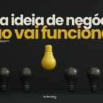 Como Saber Se Sua Ideia De Negocio Vale A Pena Antes De Abrir Empresa 150x150 - Quanto vale cada cliente para sua empresa?