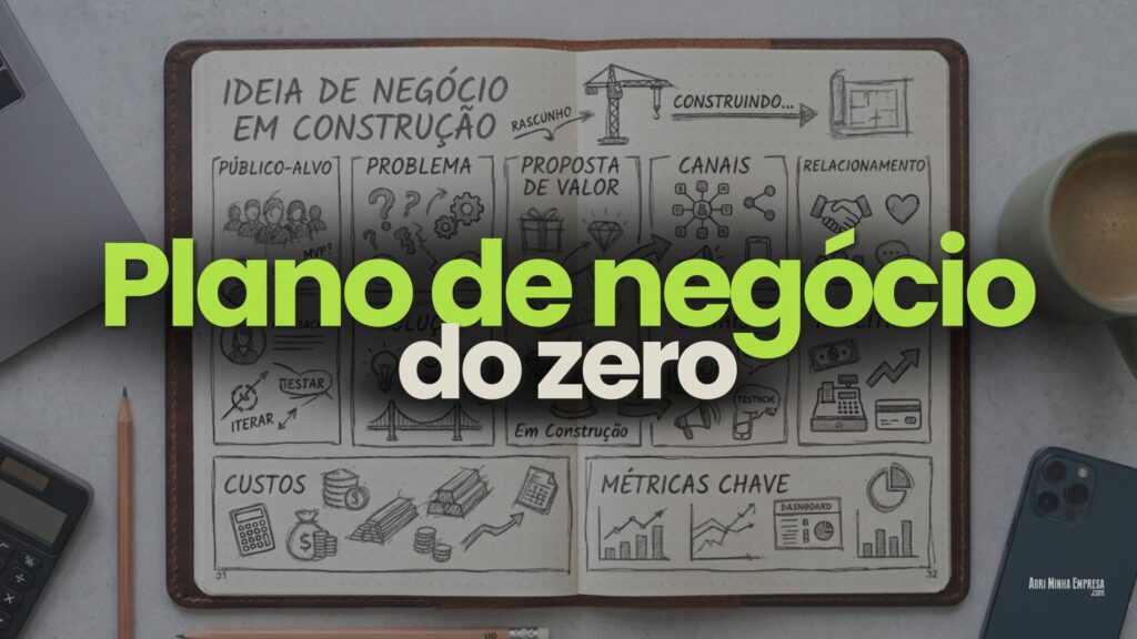 COMO MONTAR UM PLANO DE NEGOCIO ESTRATEGICO DO ZERO 1 1024x576 - Como Montar um Plano de Negócio Estratégico do Zero